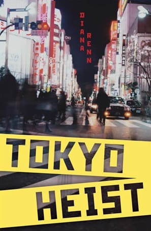 Dust Jacket: Diana Renn. Tokyo Heist. New York: Viking, 2012.