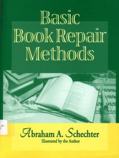 cover: Basic Book Repair Methods by Abraham Schecter cover: Basic Book Repair Methods by Abraham Schecter